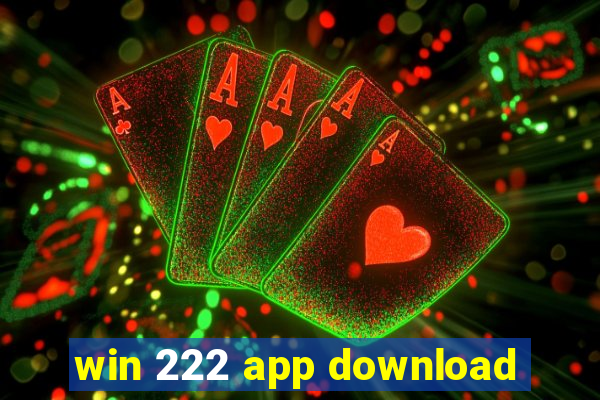 win 222 app download